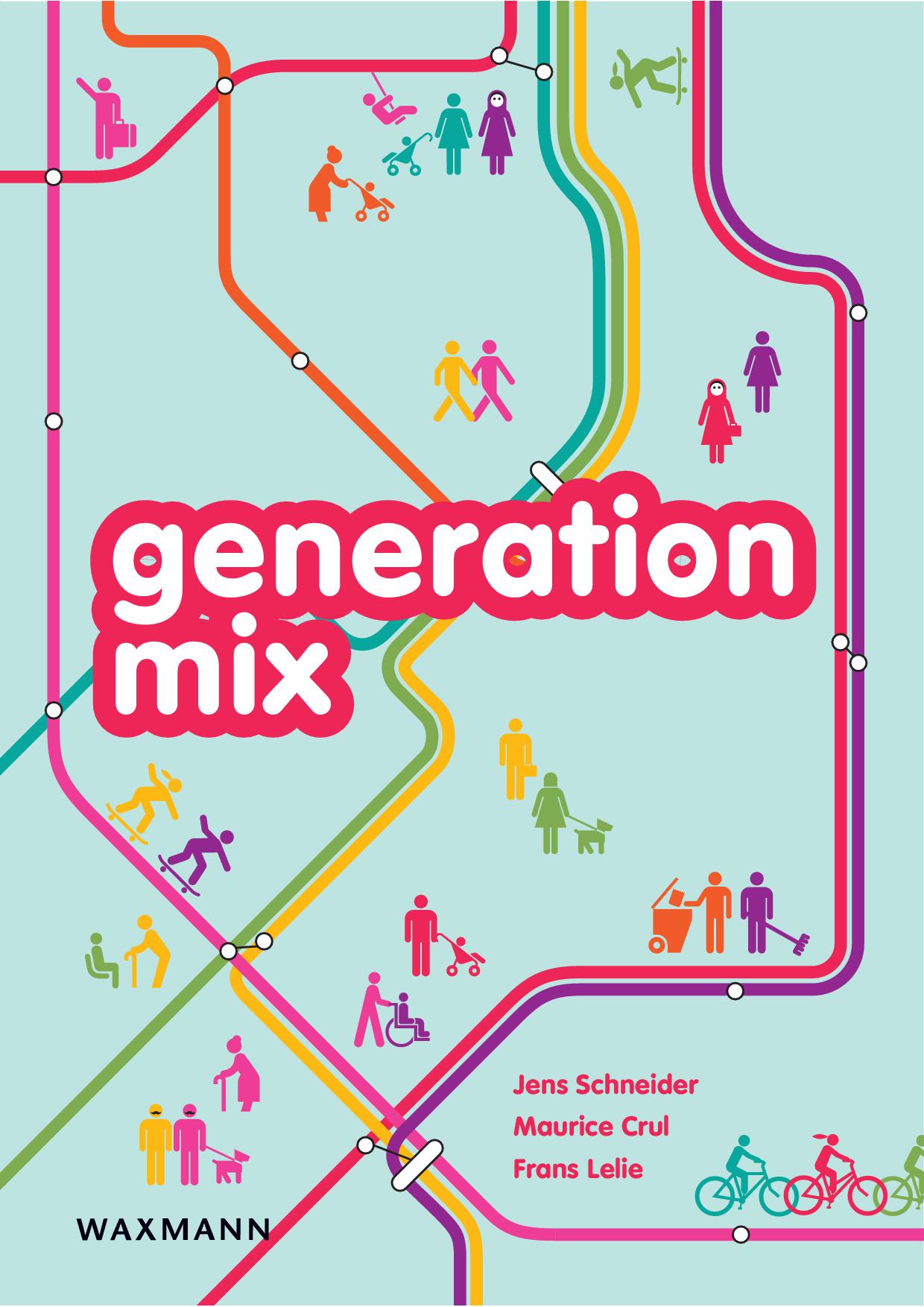 Generation Mix. Die superdiverse Zukunft unserer Städte und was wir daraus machen